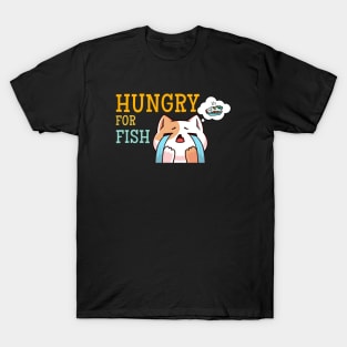 Cat - hungry for fish T-Shirt